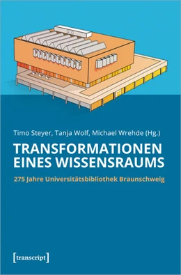 Abbildung von Steyer / Wolf | Transformationen eines Wissensraums | 1. Auflage | 2025 | beck-shop.de