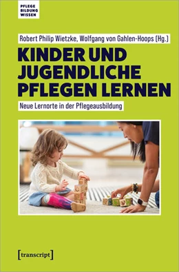 Abbildung von Wietzke / Gahlen-Hoops | Kinder und Jugendliche pflegen lernen | 1. Auflage | 2024 | beck-shop.de