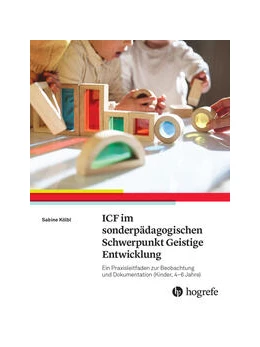 Abbildung von Kölbl | ICF-CY im sonderpädagogischen Schwerpunkt Geistige Entwicklung | 1. Auflage | 2025 | beck-shop.de