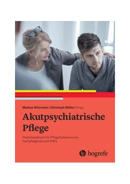 Abbildung von Witzmann / Müller | Akutpsychiatrische Pflege | 1. Auflage | 2025 | beck-shop.de