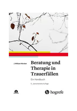 Abbildung von Worden | Beratung und Therapie in Trauerfällen | 6. Auflage | 2024 | beck-shop.de