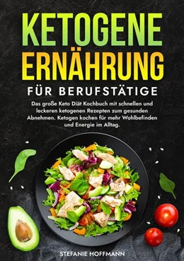 Abbildung von Hoffmann | Ketogene Ernährung für Berufstätige | 1. Auflage | 2024 | beck-shop.de