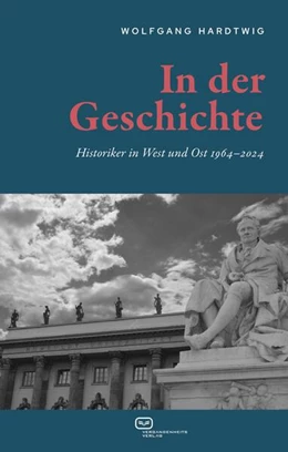 Abbildung von Hardtwig | In der Geschichte | 1. Auflage | 2024 | beck-shop.de