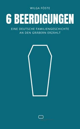 Abbildung von Föste | 6 Beerdigungen | 1. Auflage | 2024 | beck-shop.de