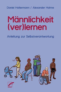 Abbildung von Hahne / Holtermann | Männlichkeit (ver)lernen | 2. Auflage | 2025 | beck-shop.de