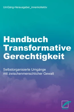 Abbildung von UmGäng | Handbuch Transformative Gerechtigkeit | 1. Auflage | 2025 | beck-shop.de
