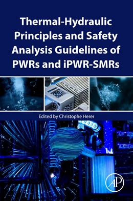 Abbildung von Herer | Thermal-Hydraulic Principles and Safety Analysis Guidelines of PWRs and iPWR-SMRs | 1. Auflage | 2025 | beck-shop.de