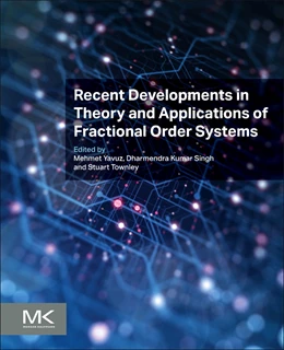 Abbildung von Yavuz / Singh | Recent Developments in Theory and Applications of Fractional Order Systems | 1. Auflage | 2025 | beck-shop.de