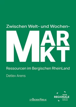 Abbildung von Arens / REGIONALE 2025 Agentur | Zwischen Welt- und Wochenmarkt | 1. Auflage | 2024 | beck-shop.de