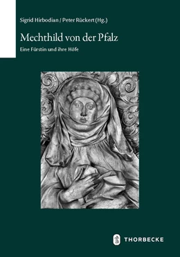 Abbildung von Hirbodian / Rückert | Mechthild von der Pfalz | 1. Auflage | 2024 | beck-shop.de