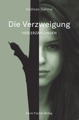 Abbildung von Dahme | Die Verzweigung | 1. Auflage | 2024 | beck-shop.de