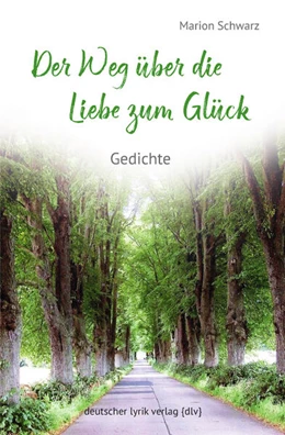 Abbildung von Schwarz | Der Weg über die Liebe zum Glück | 1. Auflage | 2024 | beck-shop.de
