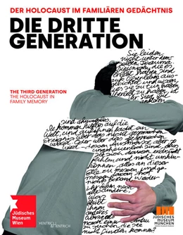 Abbildung von Apostolo / Kohlbauer-Fritz | Die Dritte Generation. Der Holocaust im familiären Gedächtnis The Third Generation. The Holocaust in Family Memory | 1. Auflage | 2024 | beck-shop.de