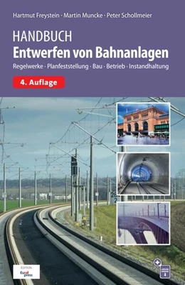 Abbildung von Freystein / Muncke | Handbuch Entwerfen von Bahnanlagen | 4. Auflage | 2025 | beck-shop.de