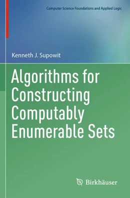 Abbildung von Supowit | Algorithms for Constructing Computably Enumerable Sets | 1. Auflage | 2024 | beck-shop.de