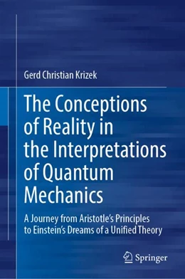 Abbildung von Krizek | The Conceptions of Reality in the Interpretations of Quantum Mechanics | 1. Auflage | 2024 | beck-shop.de