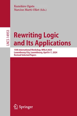 Abbildung von Ogata / Martí-Oliet | Rewriting Logic and Its Applications | 1. Auflage | 2024 | 14953 | beck-shop.de