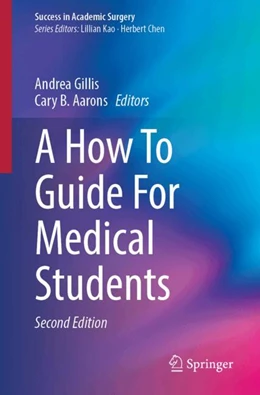 Abbildung von Gillis / Aarons | A How To Guide For Medical Students | 2. Auflage | 2024 | beck-shop.de