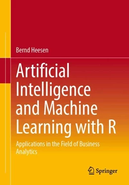 Abbildung von Heesen | Artificial Intelligence and Machine Learning with R | 1. Auflage | 2024 | beck-shop.de