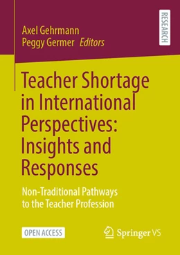 Abbildung von Gehrmann / Germer | Teacher Shortage in International Perspectives: Insights and Responses | 1. Auflage | 2025 | beck-shop.de