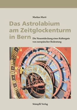 Abbildung von Marti | Das Astrolabium am Zeitglockenturm in Bern | 2. Auflage | 2024 | beck-shop.de