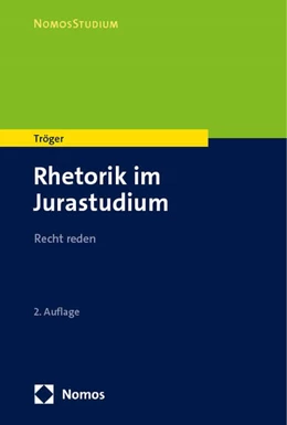 Abbildung von Tröger | Rhetorik im Jurastudium | 2. Auflage | 2025 | beck-shop.de