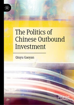 Abbildung von GaoYan | International Political Economy of Chinese Outward Foreign Direct Investment | 1. Auflage | 2024 | beck-shop.de