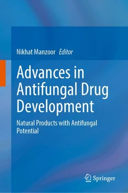 Abbildung von Manzoor | Advances in Antifungal Drug Development | 1. Auflage | 2024 | beck-shop.de