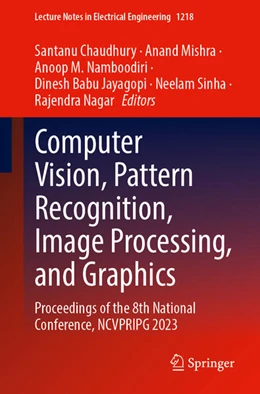 Abbildung von Chaudhury / Mishra | Computer Vision, Pattern Recognition, Image Processing, and Graphics | 1. Auflage | 2025 | 1218 | beck-shop.de