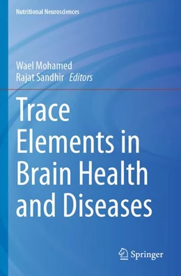 Abbildung von Mohamed / Sandhir | Trace Elements in Brain Health and Diseases | 1. Auflage | 2024 | beck-shop.de