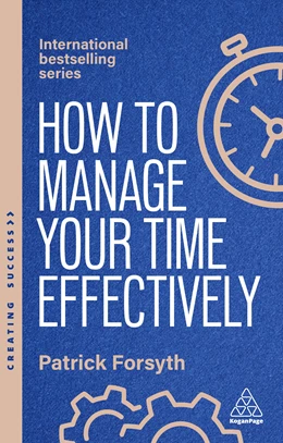 Abbildung von Forsyth | How to Manage Your Time Effectively | 8. Auflage | 2026 | beck-shop.de