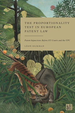 Abbildung von Dijkman | The Proportionality Test in European Patent Law | 1. Auflage | 2025 | beck-shop.de