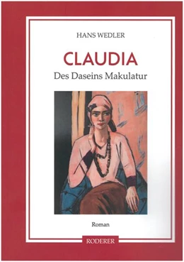 Abbildung von Wedler | Claudia - Des Daseins Makulatur | 1. Auflage | 2024 | beck-shop.de