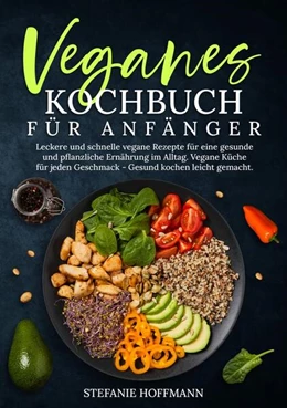 Abbildung von Hoffmann | Veganes Kochbuch für Anfänger | 1. Auflage | 2024 | beck-shop.de
