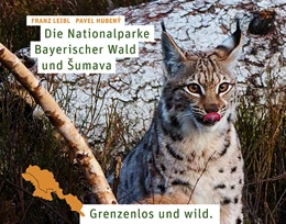 Abbildung von Leibl / Hubený | Die Nationalparke Bayerischer Wald und ¿umava | 1. Auflage | 2024 | beck-shop.de