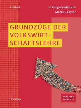 Abbildung von Mankiw / Taylor | Grundzüge der Volkswirtschaftslehre | 9. Auflage | 2024 | beck-shop.de