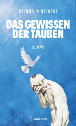 Abbildung von Bilgeri | Das Gewissen der Tauben | 1. Auflage | 2024 | beck-shop.de