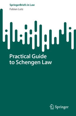 Abbildung von Lutz | Practical Guide to Schengen Law | 1. Auflage | 2024 | beck-shop.de