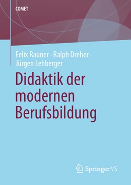 Abbildung von Rauner / Lehberger | Didaktik der modernen Berufsbildung | 1. Auflage | 2024 | beck-shop.de