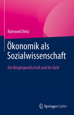 Abbildung von Dietz | Ökonomik als Sozialwissenschaft | 1. Auflage | 2025 | beck-shop.de