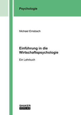 Abbildung von Emsbach | Einführung in die Wirtschaftspsychologie | 1. Auflage | 2024 | beck-shop.de