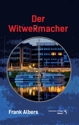 Abbildung von Albers | Der Witwermacher | 1. Auflage | 2024 | beck-shop.de