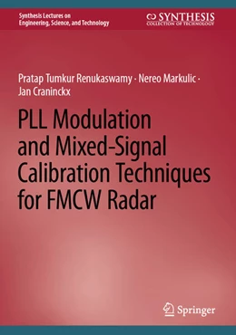 Abbildung von Renukaswamy / Markulic | PLL Modulation and Mixed-Signal Calibration Techniques for FMCW Radar | 1. Auflage | 2024 | beck-shop.de