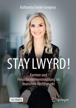 Abbildung von Gangnus | STAY LWYRD! | 1. Auflage | 2024 | beck-shop.de