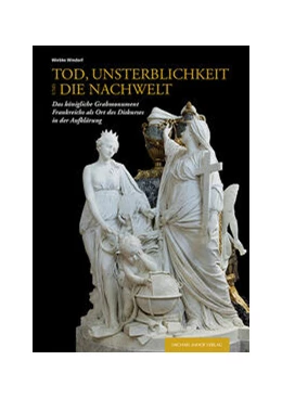 Abbildung von Windorf | Tod, Unsterblichkeit und die Nachwelt | 1. Auflage | 2024 | beck-shop.de