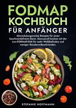 Abbildung von Hoffmann | Fodmap Kochbuch für Anfänger | 1. Auflage | 2024 | beck-shop.de