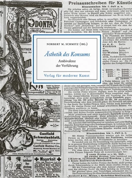 Abbildung von Becker / Schmitz | Ästhetik des Konsums | 1. Auflage | 2024 | beck-shop.de