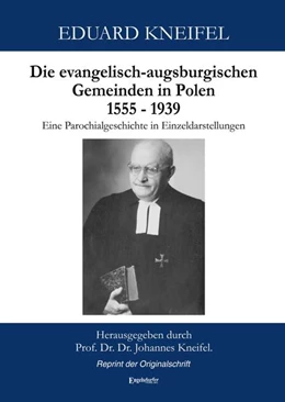 Abbildung von Kneifel | Die evangelisch-augsburgischen Gemeinden in Polen 1555 bis 1939 | 1. Auflage | 2024 | beck-shop.de