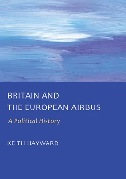 Abbildung von Hayward | Britain and the European Airbus | 1. Auflage | 2024 | beck-shop.de