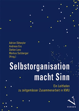 Abbildung von Dätwyler / Enz | Selbstorganisation macht Sinn | 1. Auflage | 2025 | beck-shop.de